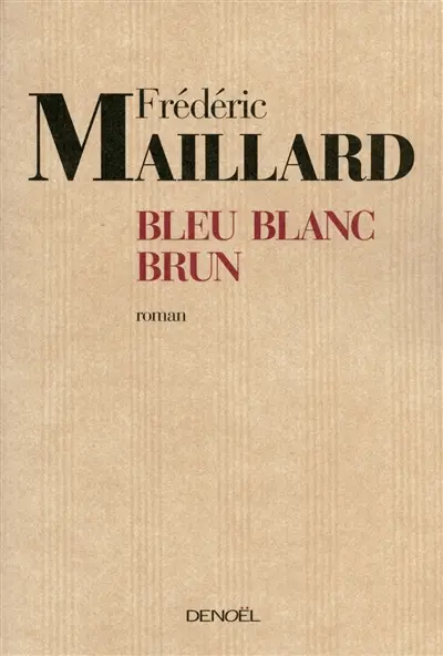 Bleu, blanc, brun