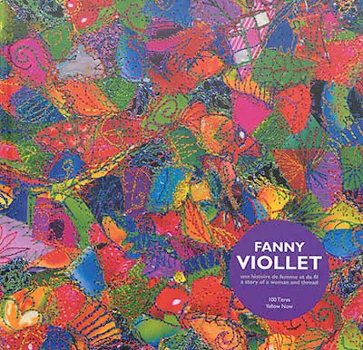 Fanny Viollet : une histoire de femme et de fil. Fanny Viollet : a story of woman and thread
