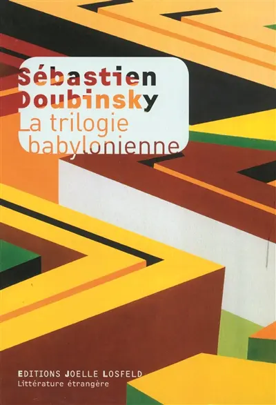 La trilogie babylonienne
