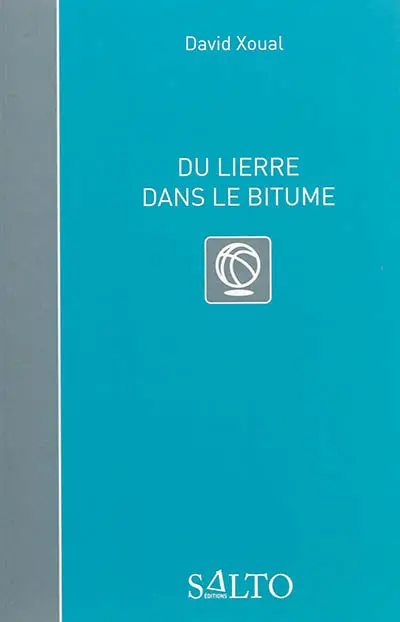 Du lierre dans le bitume