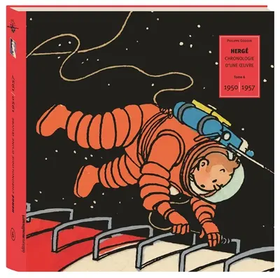 Hergé, chronologie d'une oeuvre. Vol. 6. 1950-1957