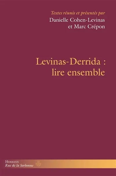 Levinas-Derrida : lire ensemble