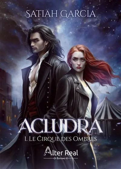 Acludra. Vol. 1. Le cirque des ombres