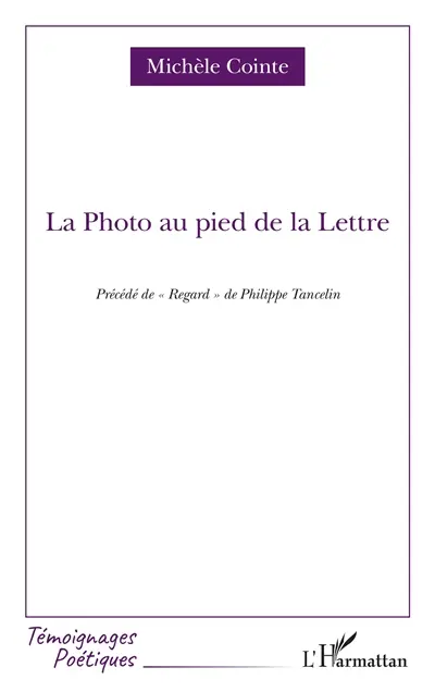La photo au pied de la lettre. Regard