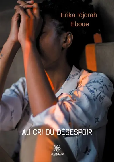 Au cri du désespoir