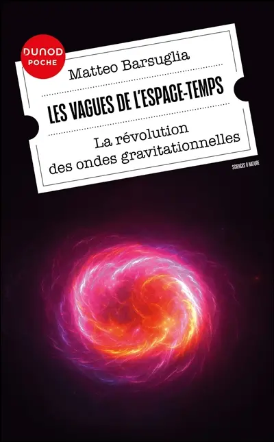 Les vagues de l'espace-temps : la révolution des ondes gravitationnelles