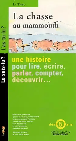 La chasse au mammouth