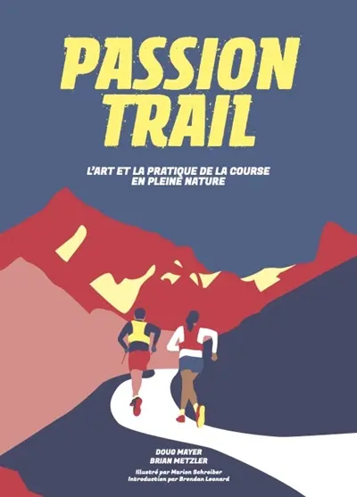 Passion trail : tout sur la course en pleine nature