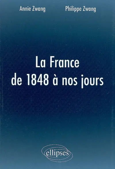 La France de 1848 à nos jours