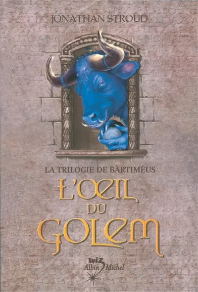 La trilogie de Bartiméus. Vol. 2. L'oeil du Golem