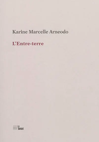 L'entre-terre. Le moins possible ou le suffisamment