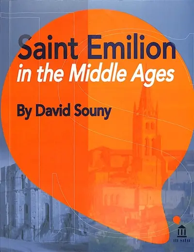 Saint-Emilion in the Middle Ages