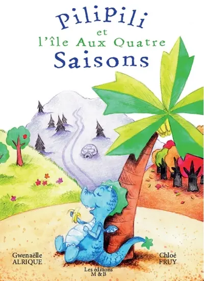 Pilipili et l'île aux quatre saisons