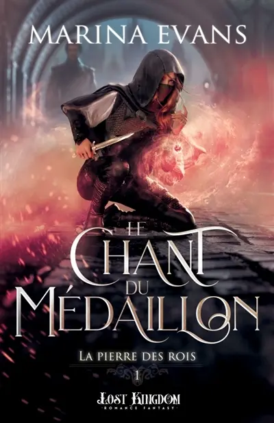 La pierre des rois 1 : Le Chant du Médaillon