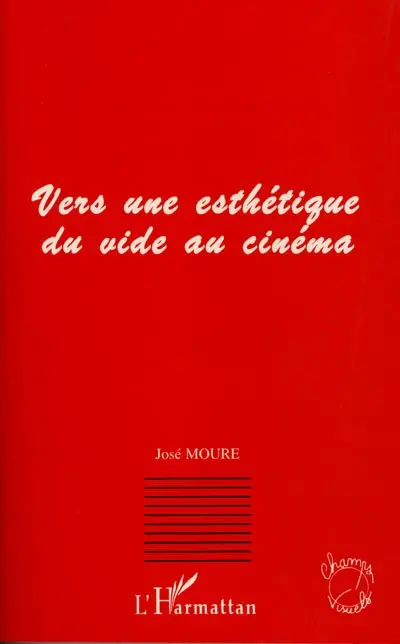 Vers une esthétique du vide au cinéma