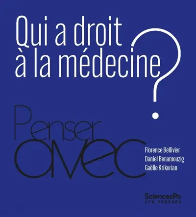 Qui a droit à la médecine ?