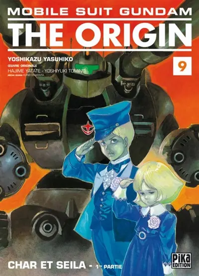 Mobile suit Gundam, the origin. Vol. 9. Char et Seila : 1re partie