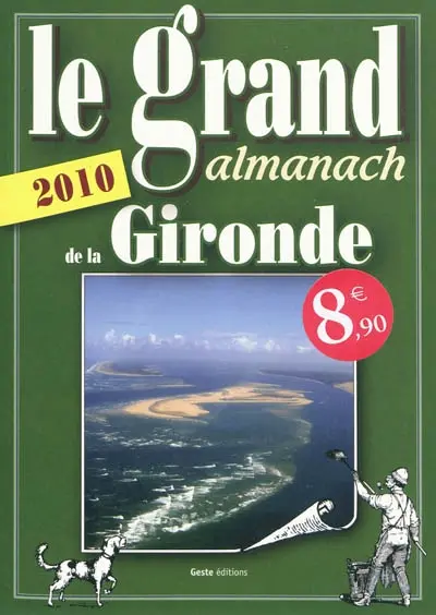 Le grand almanach de la Gironde 2010