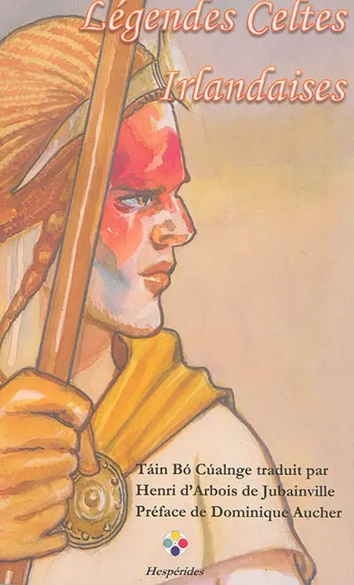 Légendes celtes irlandaises : Táin Bó Cúalnge