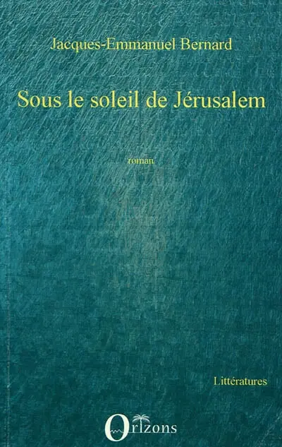 Sous le soleil de Jérusalem