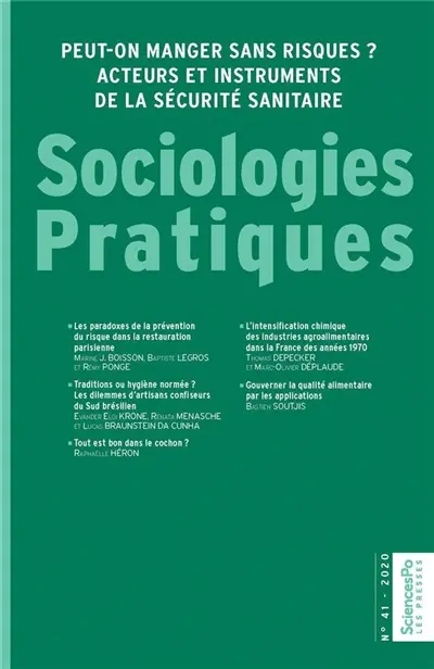 Sociologies pratiques, n° 41. Peut-on manger sans risques ? : acteurs et instruments de la sécurité sanitaire