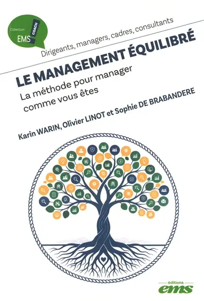 Le management équilibré : la méthode pour manager comme vous êtes