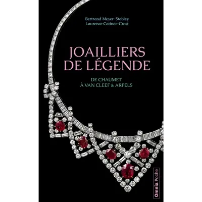 Joailliers de légende : de Chaumet à Van Cleef & Arpels