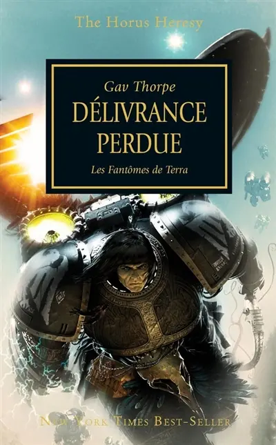 The Horus heresy. Vol. 18. Délivrance perdue : les fantômes de Terra