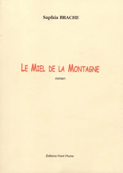 Le miel et la montagne