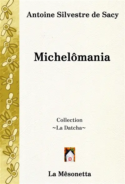 Michelômania : roman du XXIe siècle