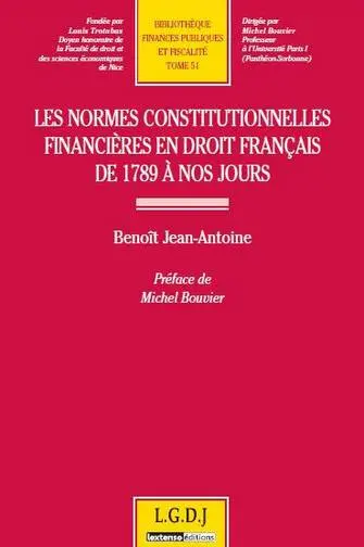 Les normes constitutionnelles financières en droit français de 1789 à nos jours
