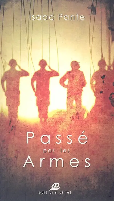 Passé par les armes : témoignage