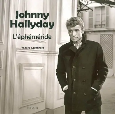 Johnny Hollyday, l'éphéméride