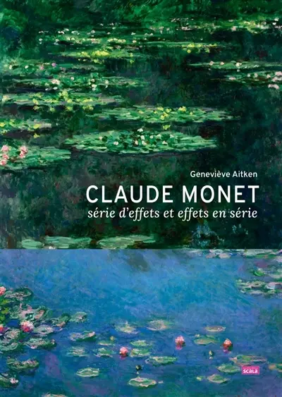 Claude Monet, série d'effets et effets en série