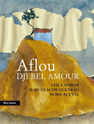 Aflou, djebel Amour : nouvelles, récit, contes