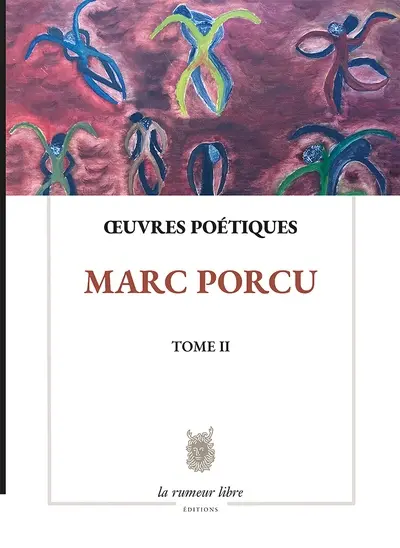 Oeuvres poétiques. Vol. 2