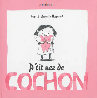 P'tit nez de cochon