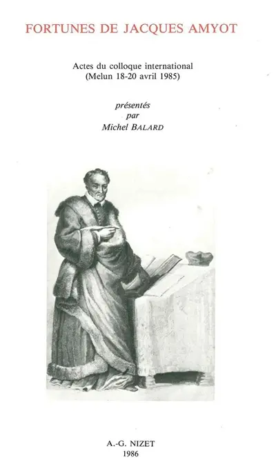 Fortune de Jacques Amyot : actes