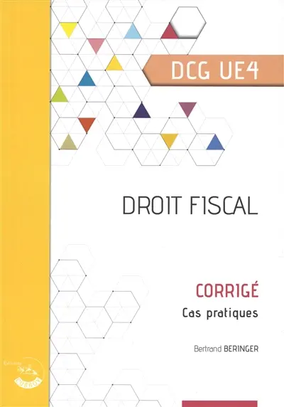 Droit fiscal, DCG UE4 : corrigé, cas pratiques