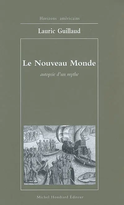 Le nouveau monde, autopsie d'un mythe