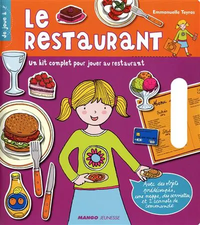 Le restaurant : un kit complet pour jouer au restaurant