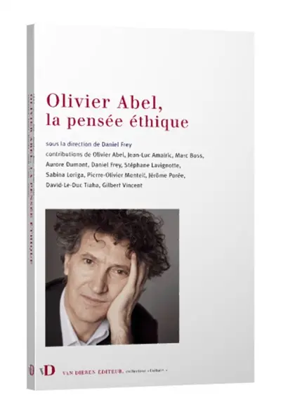 Olivier Abel, la pensée éthique