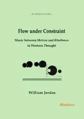 Flow under constraint : music between Metron and Rhuthmos in Western thought