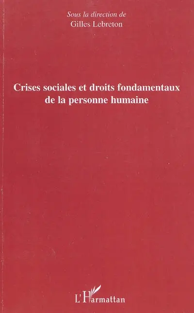 Crises sociales et droits fondamentaux de la personne humaine