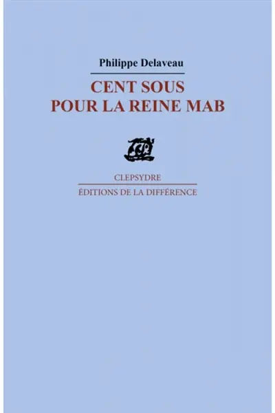Cent sous pour la reine Mab