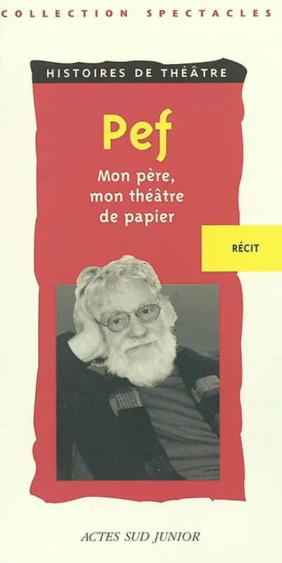 Mon père, mon théâtre de papier