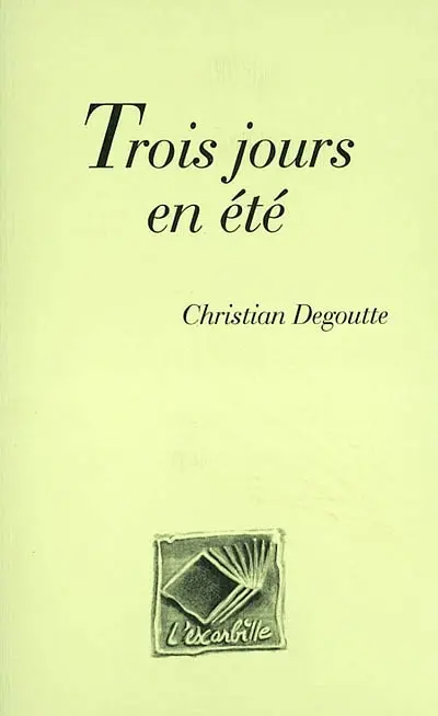 Trois jours en été