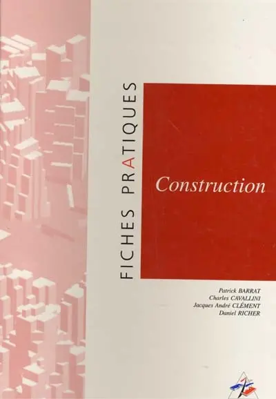 Construction : fiches pratiques