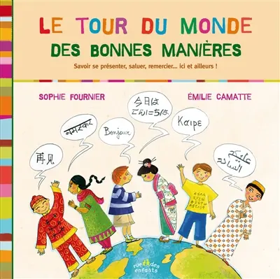 Le tour du monde des bonnes manières : savoir se présenter, saluer, remercier... ici et ailleurs !