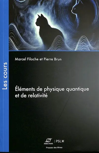 Eléments de physique quantique et de relativité